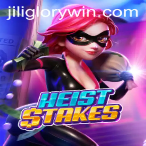 HeistStakes: Diving into the Thrilling World of Jiliglory's Latest Game