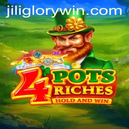 Unveiling the Allure of 4potsriches: Embark on Your Jiliglory Adventure