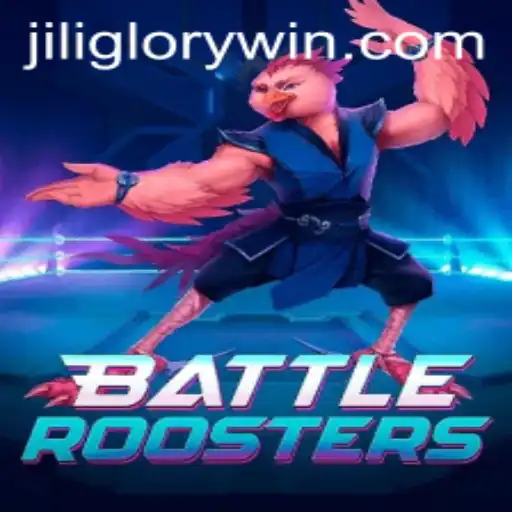 BattleRoosters: The Ultimate Showdown in the World of Jiliglory