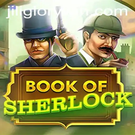 Unveiling the Mysteries of BookOfSherlock: A Riveting Journey into the World of Jiliglory