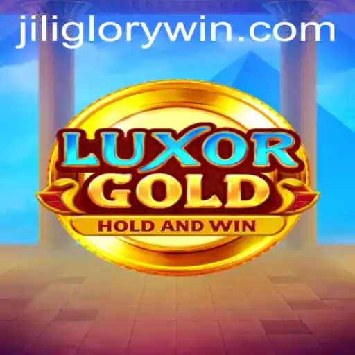 LuxorGold: A Journey into the World of Jiliglory