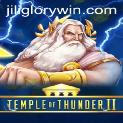 Exploring TempleofThunderII: The Exciting World of Jiliglory